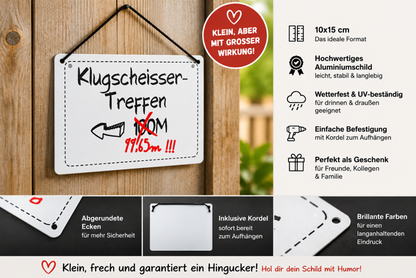 Metallschild „Klugscheisser-Treffen“ 10 × 15 cm, witziges Dekoschild zum Aufhängen